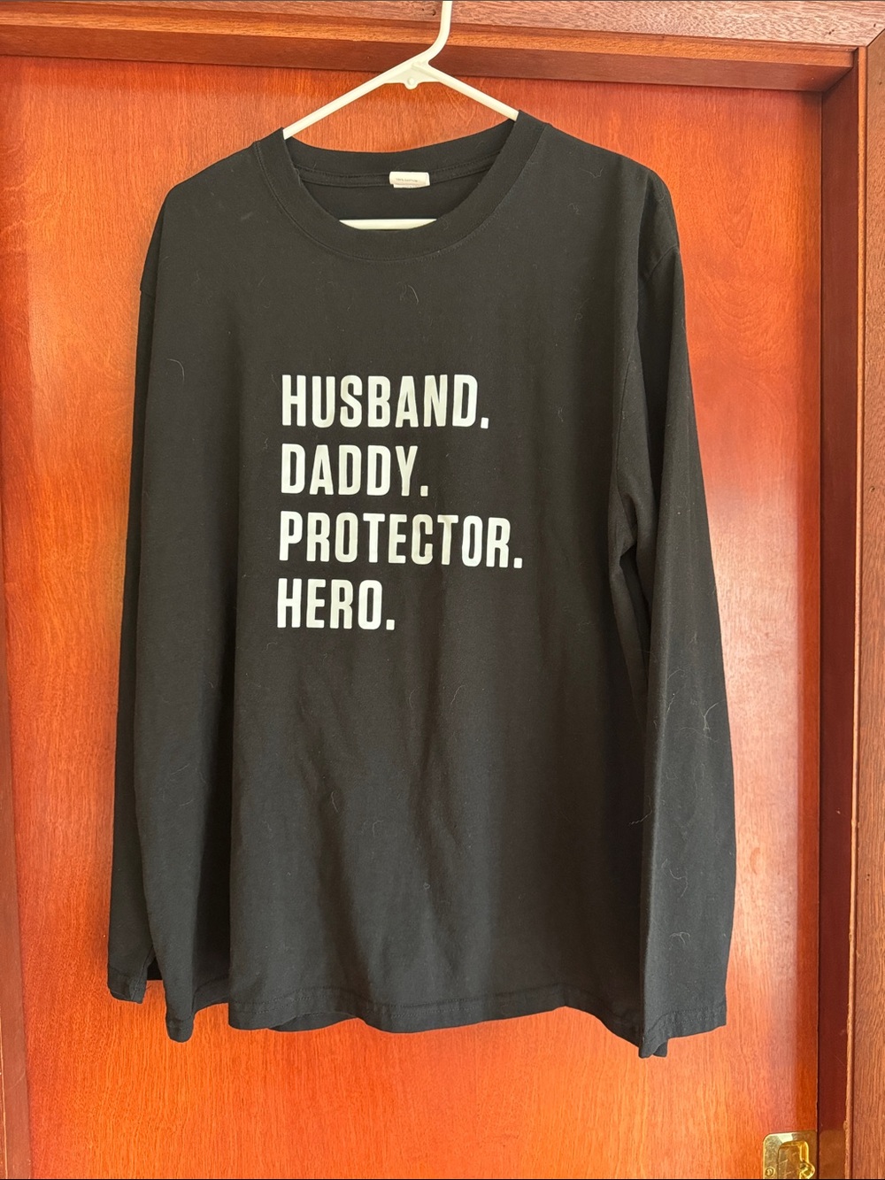 Black Long Sleeve Tee - Husband. Daddy. Protector. Hero.